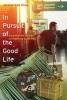 In Pursuit of the Good Life - Aspiration and Suicide in Globalizing South India (Paperback) - Jocelyn Lim Chua Photo