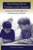 Reaching Out to Children and Families - Students Model Effective Community Service (Paperback) - Michelle R Dunlap Photo