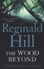 The Wood Beyond (Paperback) - Reginald Hill Photo