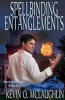 Spellbinding Entanglements (Paperback) - Kevin McLaughlin Photo