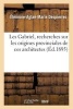 Les Gabriel, Recherches Sur Les Origines Provinciales de Ces Architectes (French, Paperback) - Despierres E A M Photo