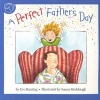 A Perfect Father's Day (Paperback, None) - Eve Bunting Photo