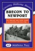 Brecon to Newport (Hardcover, New edition) - Vic Mitchell Photo