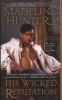 His Wicked Reputation - Wicked Trilogy (Paperback) - Madeline Hunter Photo