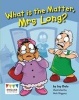 What is the Matter, Mrs Long? (Paperback) - Jay Dale Photo