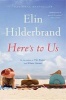 Here's to Us (Paperback) - Elin Hilderbrand Photo