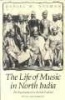 The Life of Music in North India - The Organization of an Artistic Tradition (Paperback, Reprinted edition) - Daniel M Neuman Photo