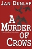 A Murder of Crows (Paperback) - Jan Dunlap Photo