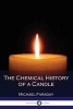 The Chemical History of a Candle (Illustrated) (Paperback) - Michael Faraday Photo