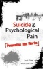 Suicide & Psychological Pain - Prevention That Works (Paperback) - Jack Klott Photo