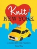 Knit New York - 10 Iconic New York Projects (Hardcover) - Emma King Photo