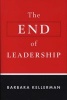 The End of Leadership (Hardcover) - Barbara Kellerman Photo