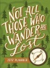 2017 Not All Those Who Wander Are Lost Tmwy Planner (Calendar) - Orange Circle Studio Photo