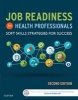 Job Readiness for Health Professionals - Soft Skills Strategies for Success (Paperback, 2nd Revised edition) - Elsevier Photo