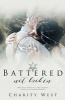 Battered Not Broken (Paperback) - Charity West Photo