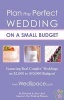 Plan the Perfect Wedding on a Small Budget (Paperback) - Elizabeth Lluch Photo