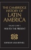 The Cambridge History of Latin America, v. 6; Pt. 1 - 1930 to the Present; Economy and Society (Hardcover, Volume 6, 1930 to the Present) - Leslie Bethell Photo