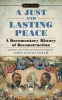 A Just and Lasting Peace - A Documentary History of Reconstruction (Paperback) - John David Smith Photo