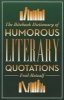 The Biteback Dictionary of Humorous Literary Quotations (Paperback) - Fred Metcalf Photo