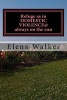 Refuge as in Domestic Violence@always on the Run (Paperback) - Elena C Walker Photo