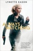 Always Watching (Paperback) - Lynette Eason Photo