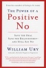 Power of A Positive No, the (Paperback) - William Ury Photo