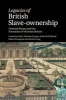 Legacies of British Slave-Ownership - Colonial Slavery and the Formation of Victorian Britain (Paperback) - Catherine Hall Photo