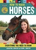 How To Raise Horses - Everything You Need to Know (Paperback, Updated, Revise) - Daniel Johnson Photo