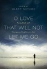 O Love That Will Not Let Me Go - Facing Death with Courageous Confidence in God (Paperback) - Nancy Guthrie Photo