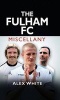 The Fulham FC Miscellany (Hardcover) - Alex White Photo