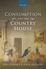 Consumption and the Country House (Hardcover) - Mark Rothery Photo