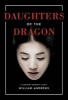 Daughters of the Dragon - A Comfort Woman's Story (Paperback) - William Andrews Photo