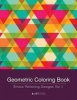 Geometric Coloring Book - Stress Relieving Designs Vol 1 (Paperback) - Art Therapy Coloring Photo