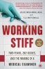 Working Stiff - Two Years, 262 Bodies, and the Making of a Medical Examiner (Paperback) - Judy Melinek Photo