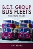 BET Group Bus Fleets - The Final Years (Hardcover) - Jim Blake Photo