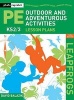 Leapfrogs Lesson Plans - Outdoor and Adventurous Activities, KS2/3 - Key Stage 2 and 3 (Paperback, 3Rev ed) - David Balazik Photo