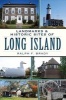 Landmarks & Historic Sites of Long Island (Paperback) - Ralph F Brady Photo