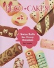 Deco Cakes! - Swiss Rolls for Every Occasion (Paperback) - Junko Photo