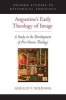 Augustine's Early Theology of Image - A Study in the Development of Pro-Nicene Theology (Hardcover) - Gerald P Boersma Photo