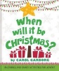 When Will It Be Christmas? - 25 Stories & Family Activities for Advent (Hardcover) - Carol Garborg Photo