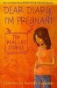 Dear Diary, I'm Pregnant - Teenagers Talk About Their Pregnancy (Paperback, Revised) - Anrenee Englander Photo