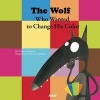 The Wolf Who Wanted To Change His Color (Hardcover) - Orianne Lallemand Photo