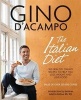 The I Diet - 100 Healthy Italian Recipes to Help You Lose Weight & Love Food (Paperback, New edition) - Gino DAcampo Photo