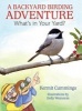 A Backyard Birding Adventure - What's in Your Yard? (Hardcover) - Kermit Cummings Photo