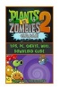 Plants Vs Zombies 2 Game Tips, PC, Cheats, Wiki, Download Guide (Paperback) - Hiddenstuff Entertainment Photo