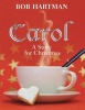 Carol - A Story for Christmas (Hardcover) - Bob Hartman Photo