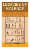 Legacies of Violence - Rendering the Unspeakable Past in Modern Australia (Hardcover) - Robert Mason Photo