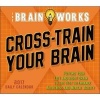 Cal 2017-Cross-Train Your Brain the Brain Works (Calendar) - Corinne L Gediman Photo