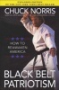 Black Belt Patriotism - How to Reawaken America (Paperback, Expanded) - Chuck Norris Photo