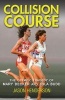 Collision Course - The Olympic Tragedy of Mary Decker and Zola Budd (Paperback) - Jason Henderson Photo